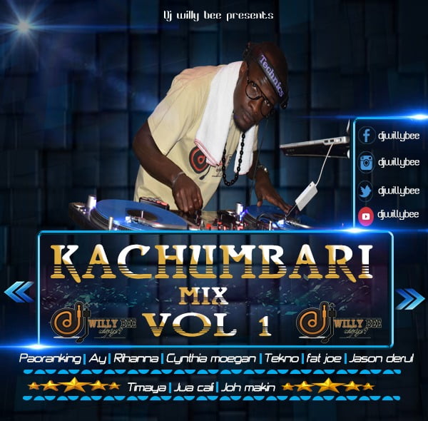 Dj Mix | Kachumbari Mix Vol 1 (By Dj Willy Bee)