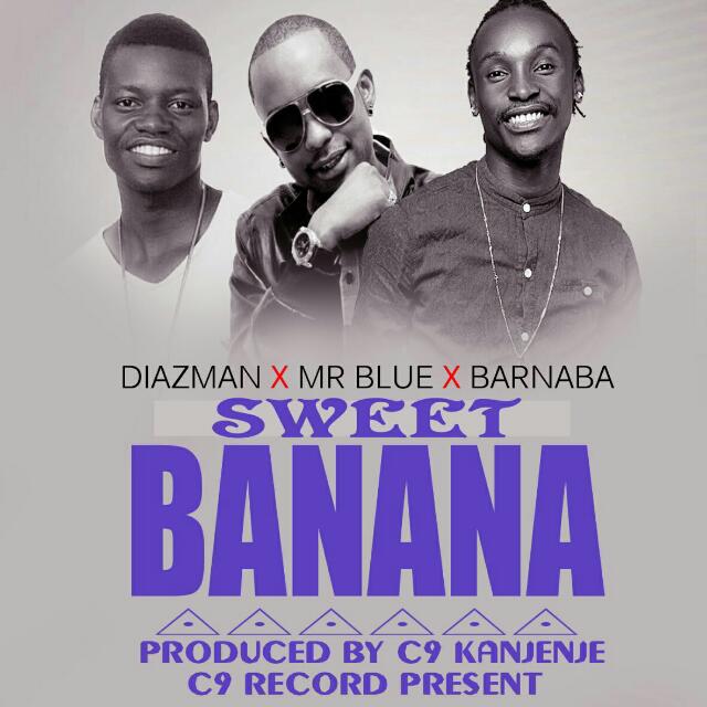 diaz man ft mr blue barnaba sweet banana
