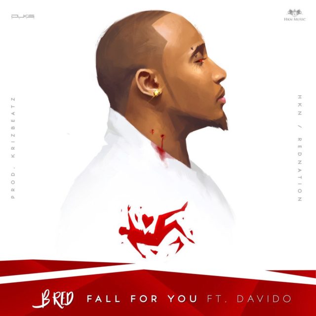 B-Red Ft. Davido – Fall For You