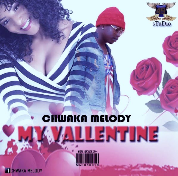  Chwaka Melody – My Valentine – Addicted