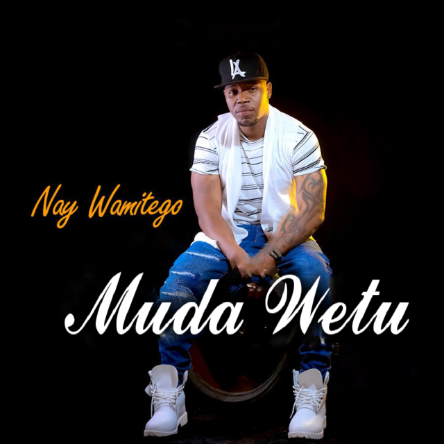 Download Audio: Nay Wa Mitego (Mr.Nay) – Muda Wetu