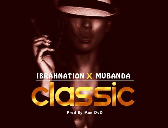 ibranation ft mubanda classic