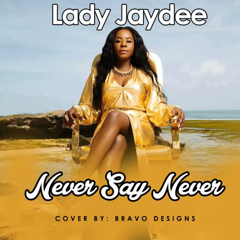 lady jaydee never say never