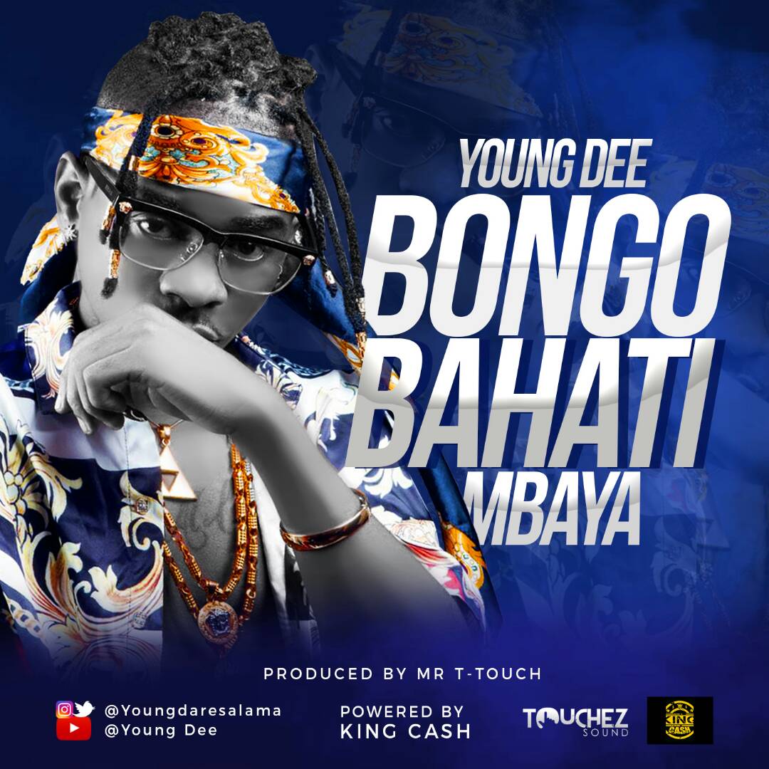 young dee bongo bahati mbaya