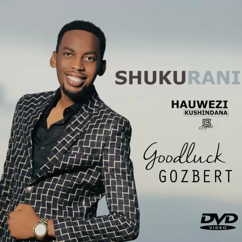 goodluck gozbert shukurani