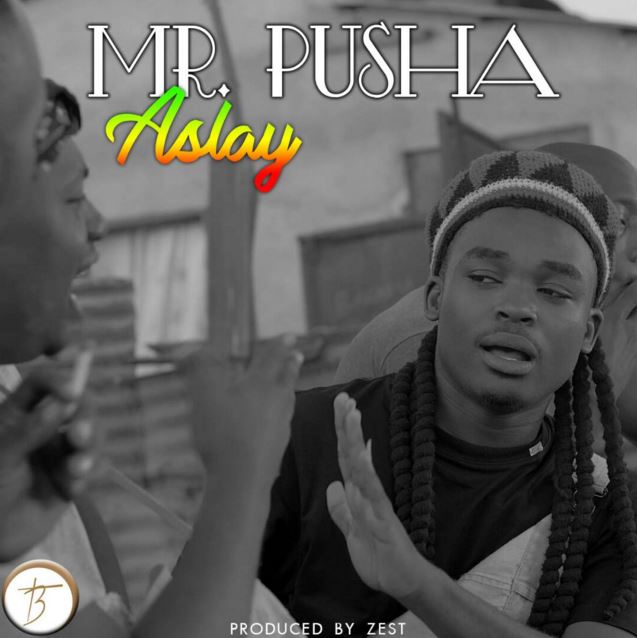 Aslay - PUSHA | Download Audio