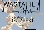 goodluck gozbert wastahili sifa