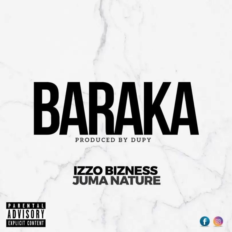 Izzo Bizness Ft Juma Nature BARAKA