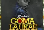 bushoke goma la ukae