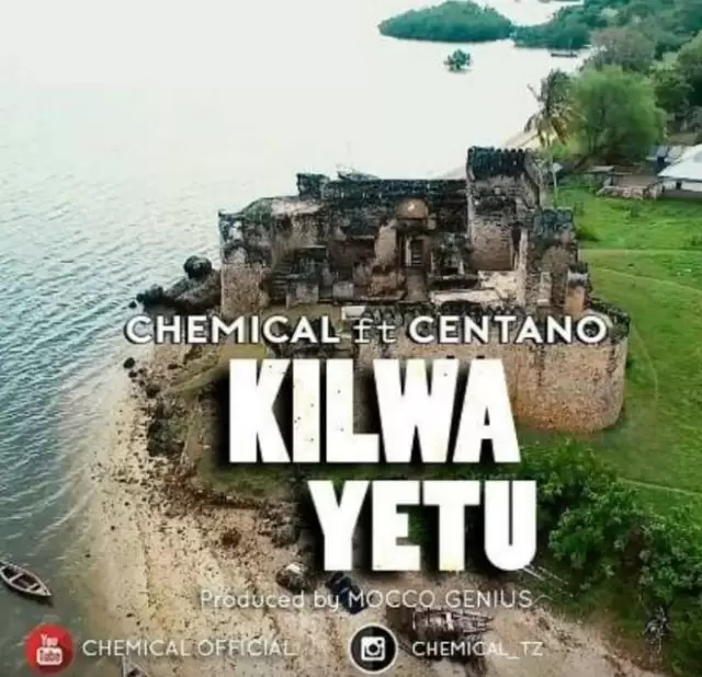 chemical x centano kilwa yetu