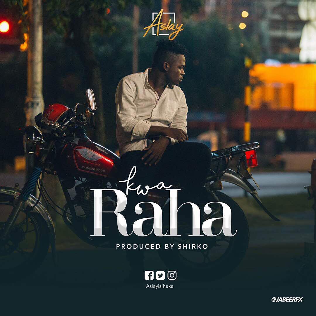 Download Audio: Aslay - Kwa Raha