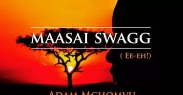 Adam Mchomvu Masai Swagg