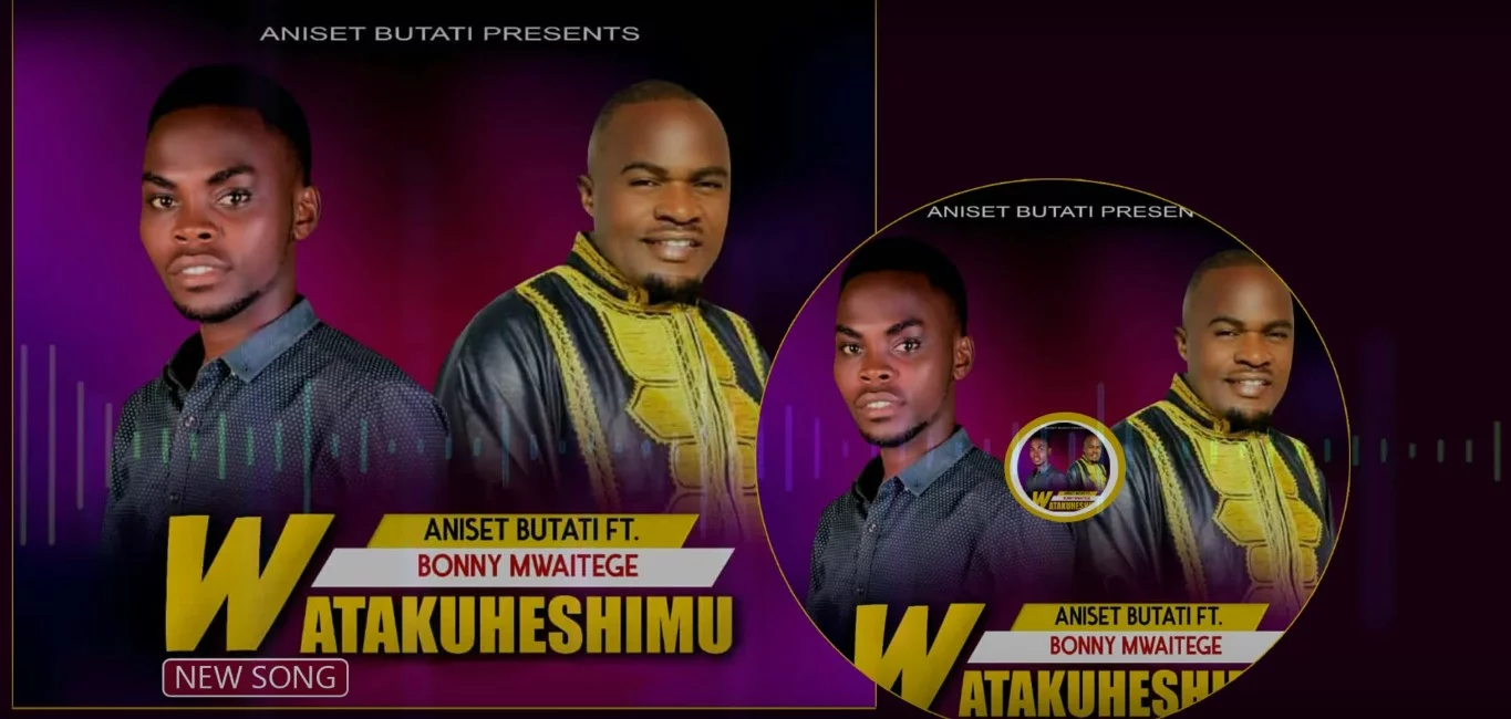 aniset butati ft bonny mwaitege watakuheshimu