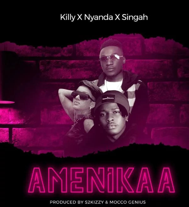 killy x nyanda x singah amenikaa