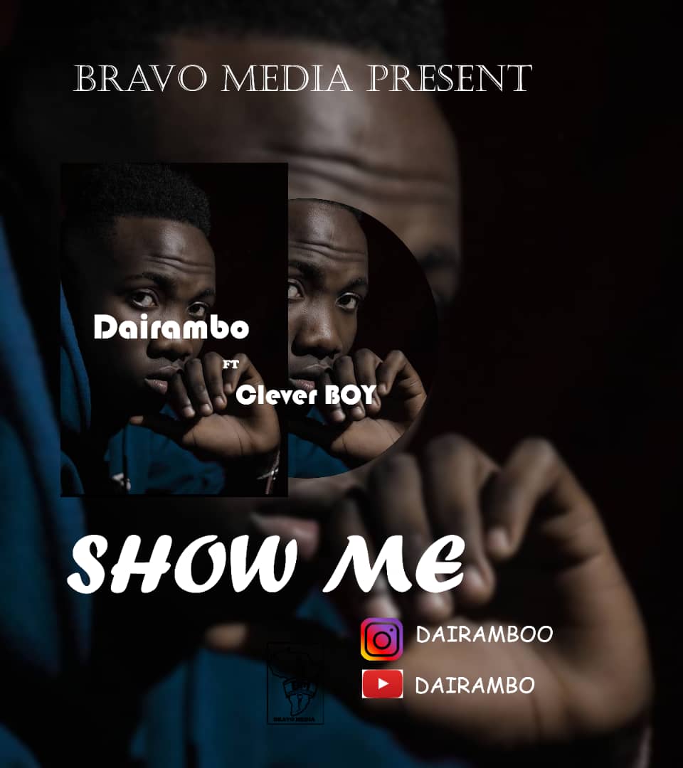 dairambo ft clever boy show me