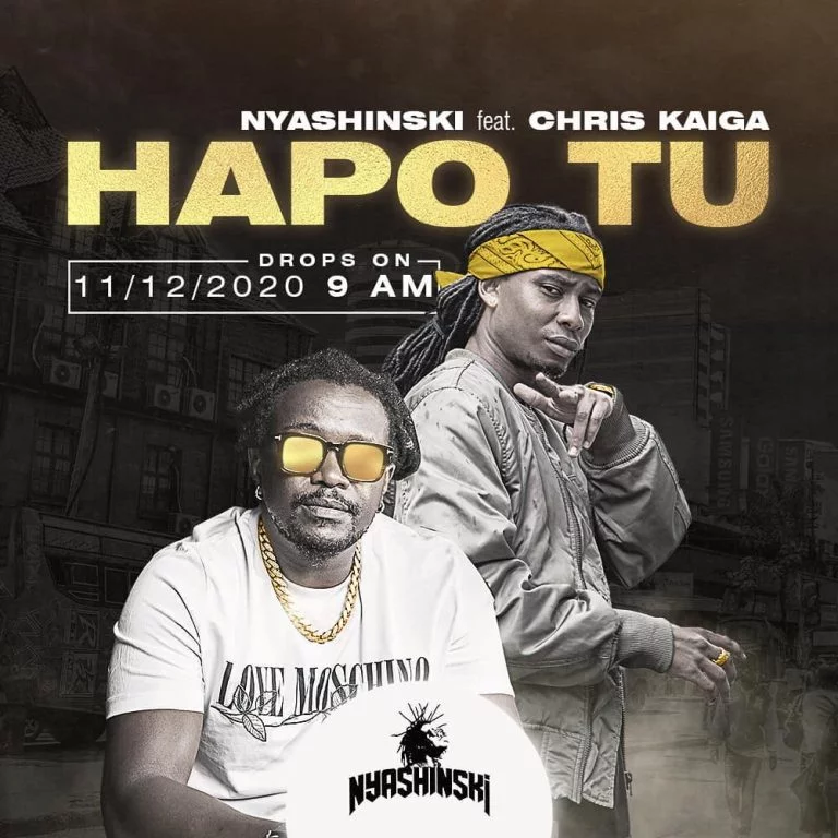 Nyashinski ft Chris Kaiga – Hapo Tu | Dowload