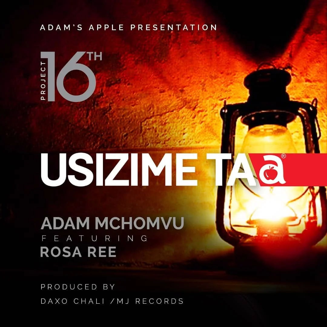 Adam mchomvu ft. Rosa ree - usizime taa | Download