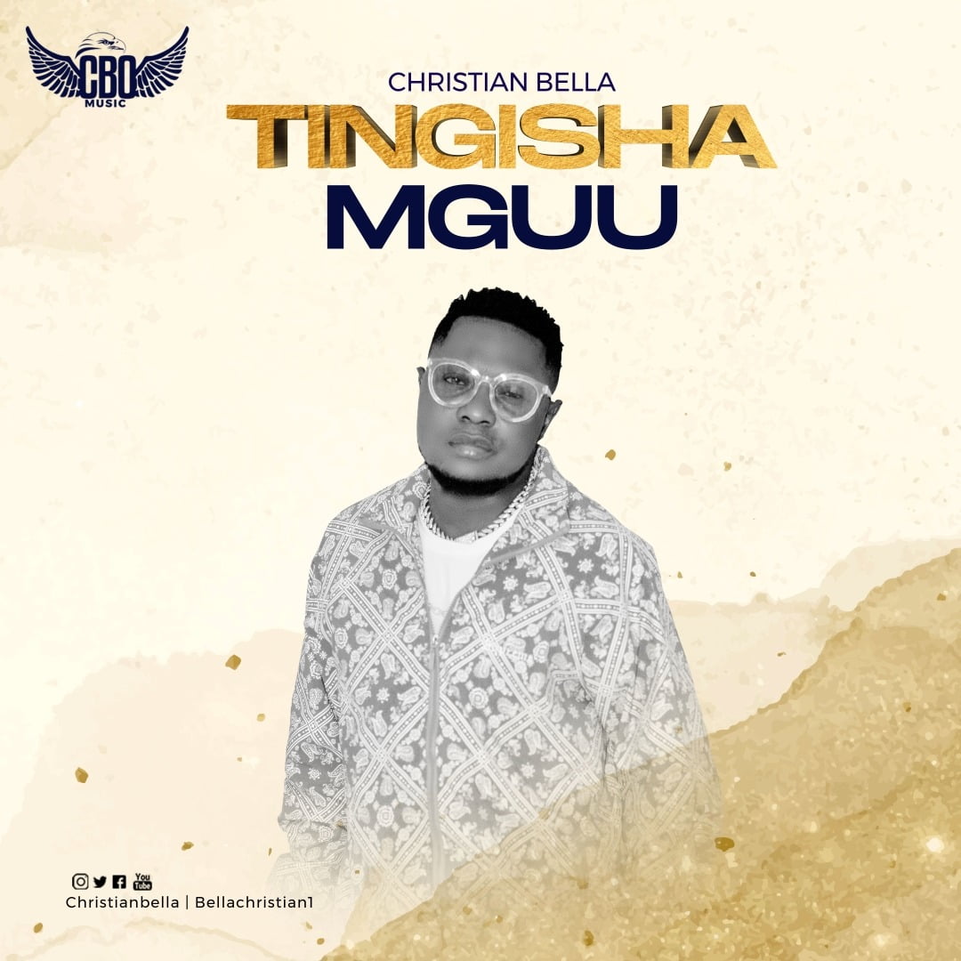 DOWNLOAD Christian Bella -Tingisha Mguu