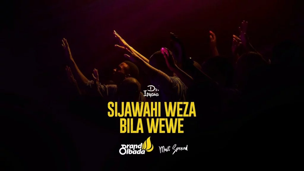 Dr Ipyana - Sijawahi Weza bila wewe | Download mp3 Audio