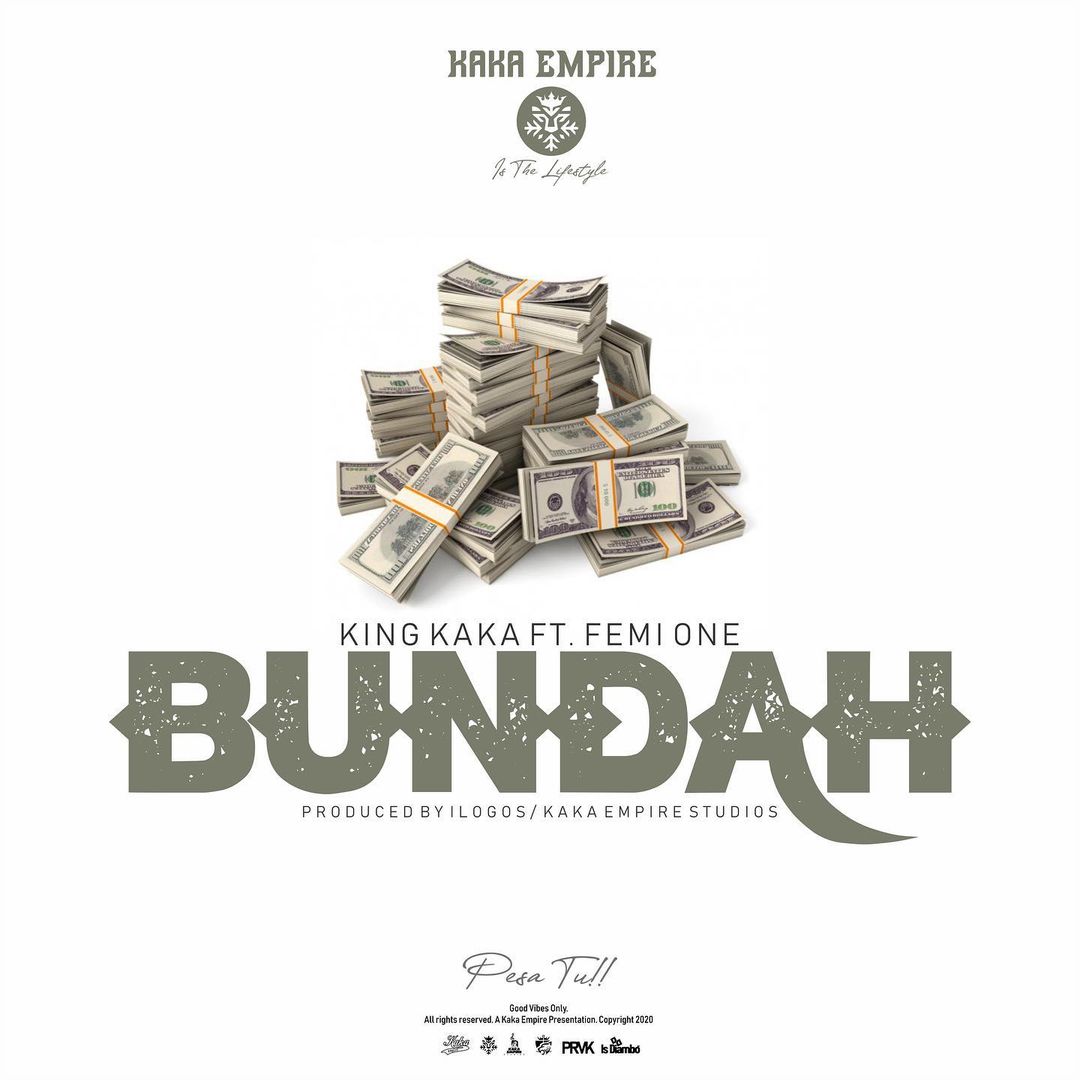 King Kaka ft Femi One – Bundah | Download mp3 Audio