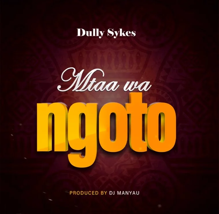 Download | Dully Sykes – Mtaa Wa Ngoto Mp3 Audio