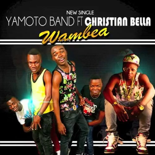 yamoto band ft christian bella wambea