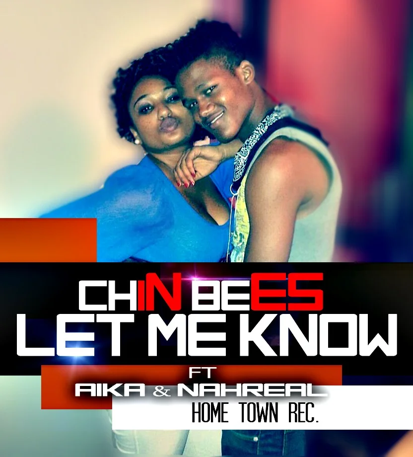 chin bees ft aika nahreel navy kenzo let me know