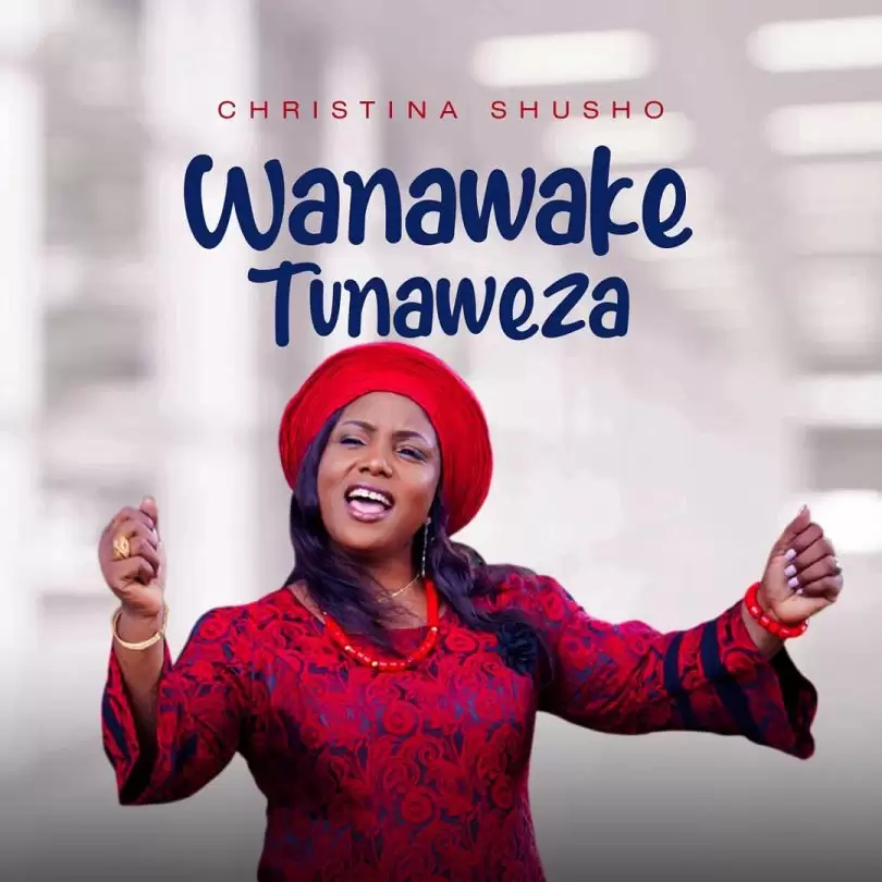 christina shusho wanawake tunaweza