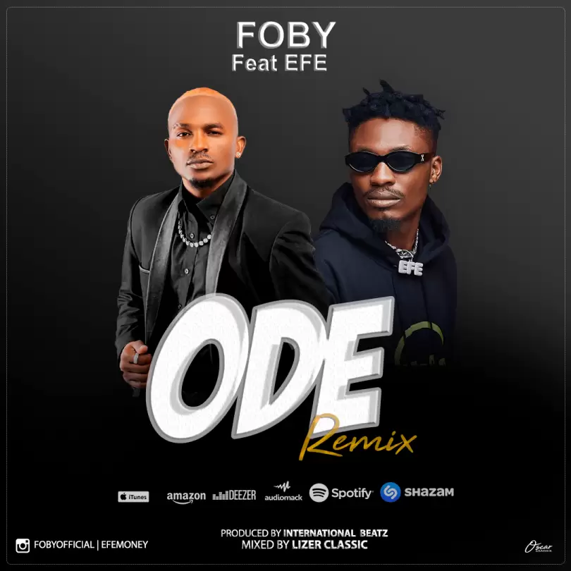 foby ft efe ode remix