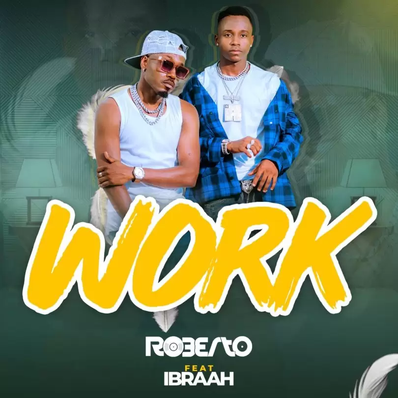 roberto ft ibraah work