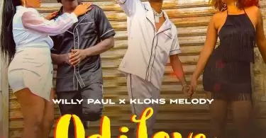 willy paul x klons melody odi love