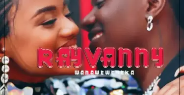 rayvanny wanaweweseka
