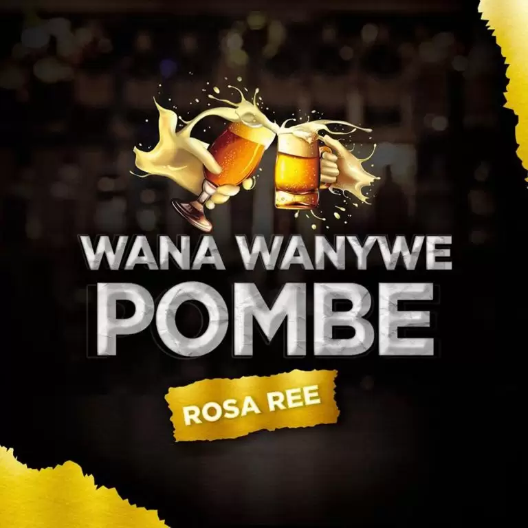 rosa ree wana wanywe pombe