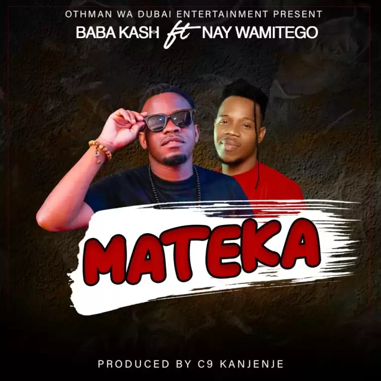 baba kash ft nay wamitego mateka