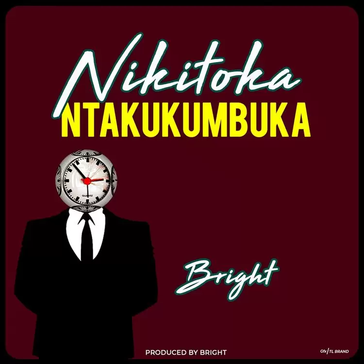 Bright Nikitoka Ntakukumbuka