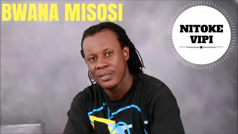 bwana misosi nitoke vipi