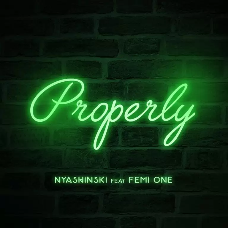 nyashinski ft femi one properly