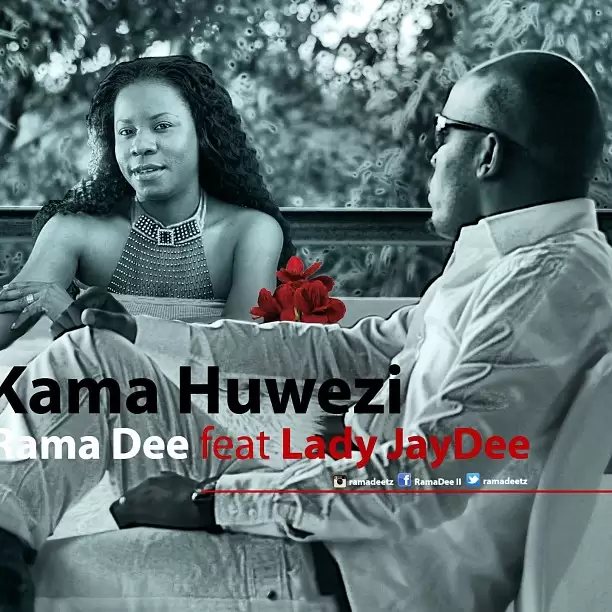 rama dee ft lady jaydee kama huwezi