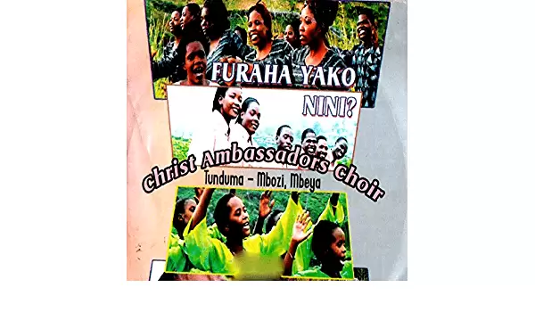 Christ Ambassadors Tunduma Furaha Yangu