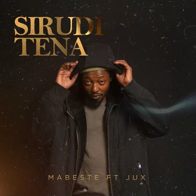 Mabeste Ft Jux - Sirudi Tena