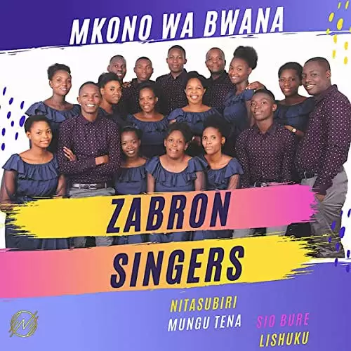 Download Zabron Singers Mkono wa Bwana