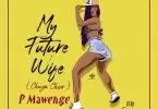 p mawenge my future wife