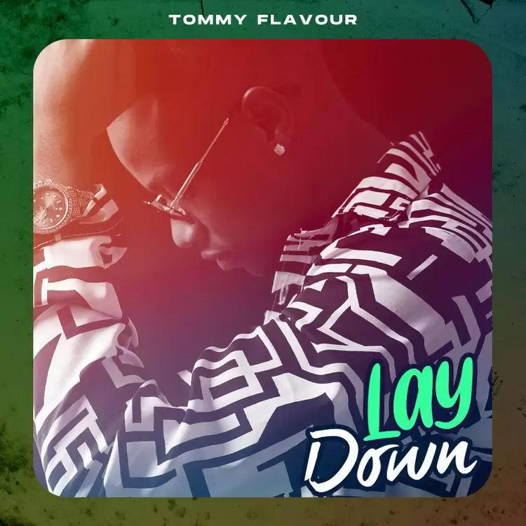 tommy flavour lay down