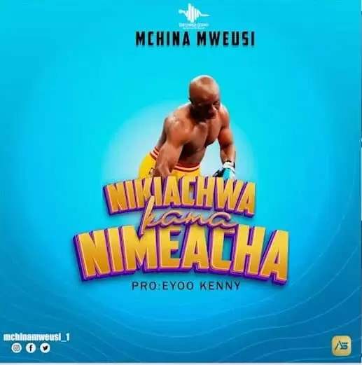 Nikiachwa Kama Nimeacha