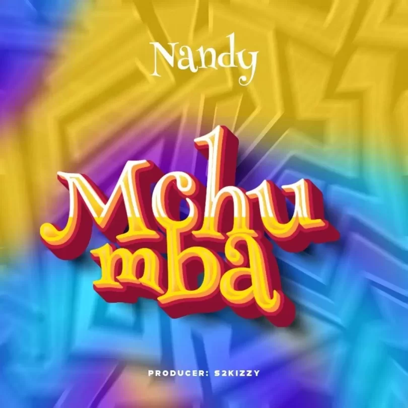 mchumba by nandy