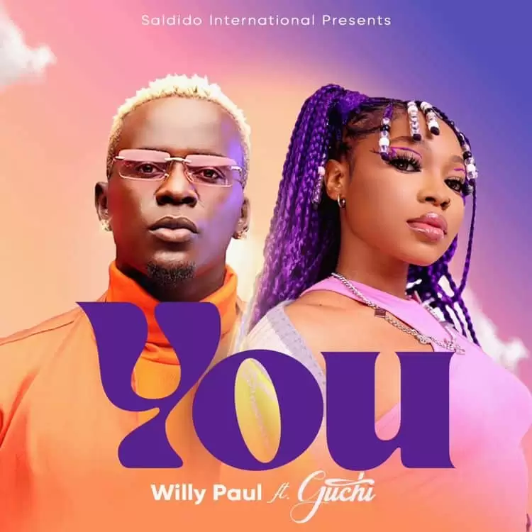 willy paul ft guchi you