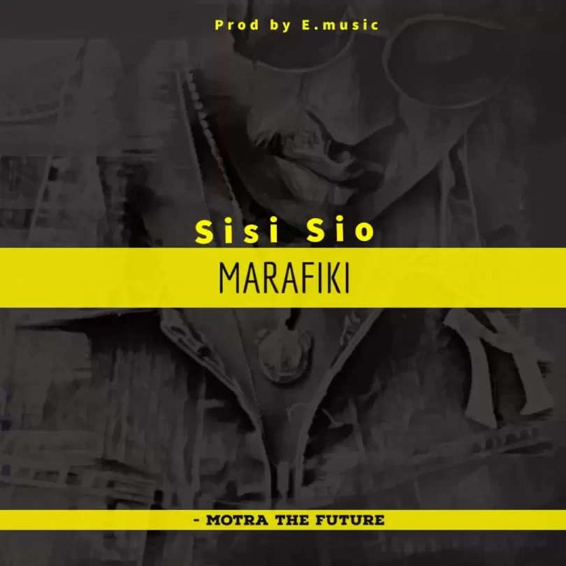 Sisi Sio Marafiki