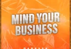 mind your business by darassa