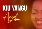 angel benard kiu yangu