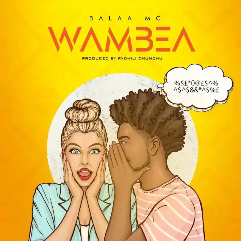 balaa mc wambea audio